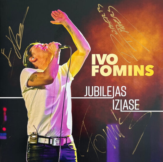 Ivo Fomins – Jubilejas Izlase (ar grupas dalībnieku parakstiem)